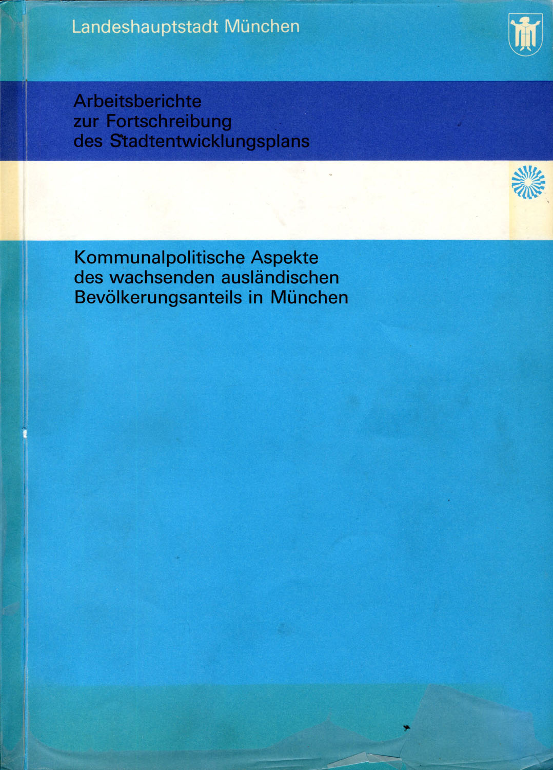 Blauer Bucheinband mit dem Titel: Kommunalpolitische Aspekte des wachsenden ausländischen Bevölkerungsanteils in München.